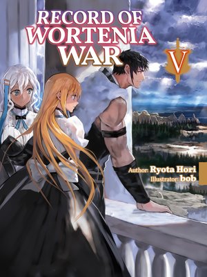 cover image of Record of Wortenia War, Volume 5